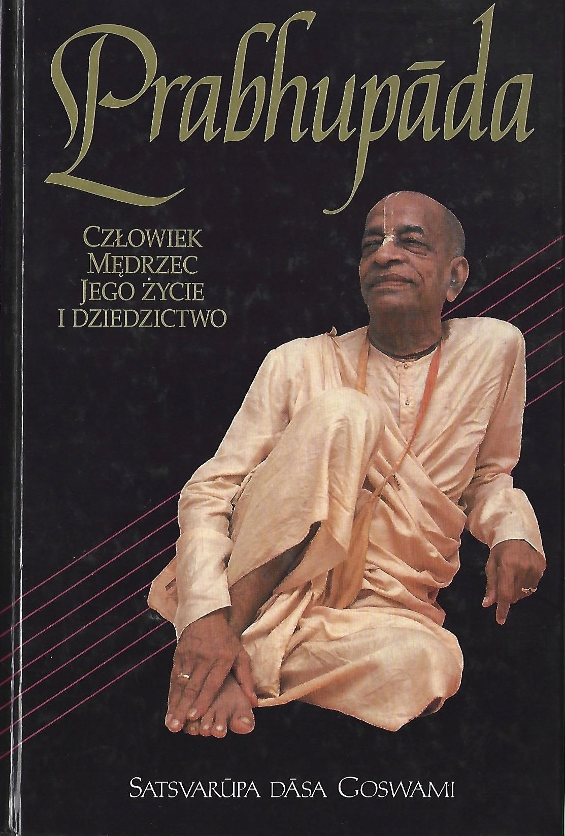 PRABHUPADA CZŁOWIEK MĘDRZEC JEGO ŻYCIE I ...