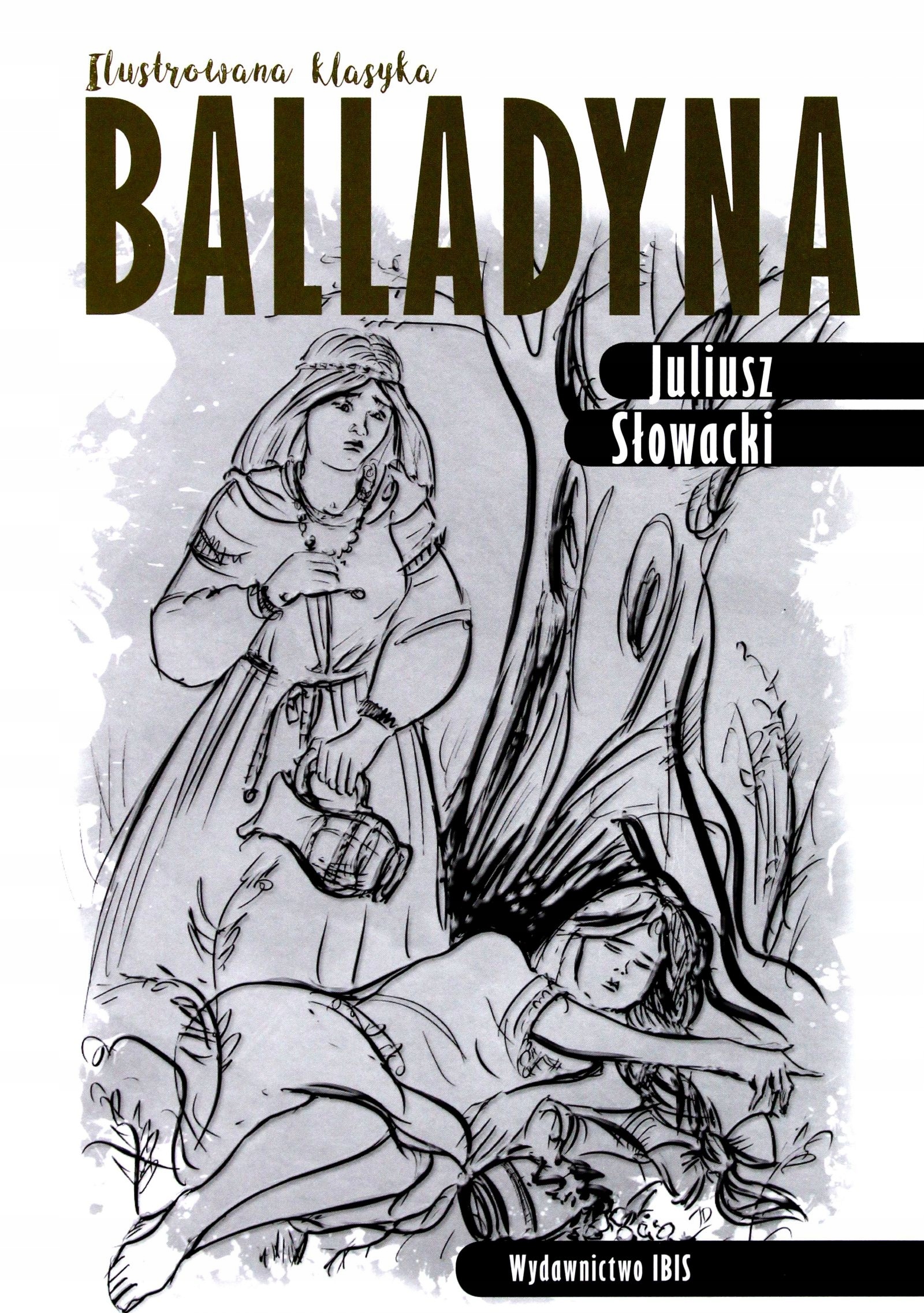 BALLADYNA. ILUSTROWANA KLASYKA - Juliusz Słowacki