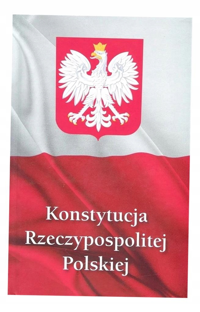 KONSTYTUCJA RZECZYPOSPOLITEJ POLSKIEJ BR PRACA ZBIOROWA