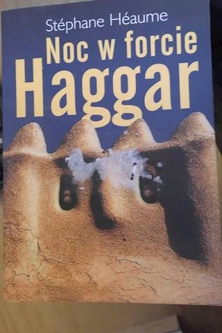 Noc w forcie Haggar Stephane Heaume