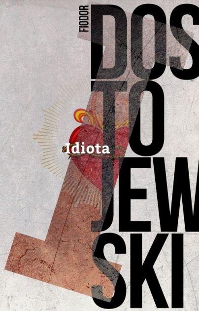 

Fiodor Dostojewski Idiota