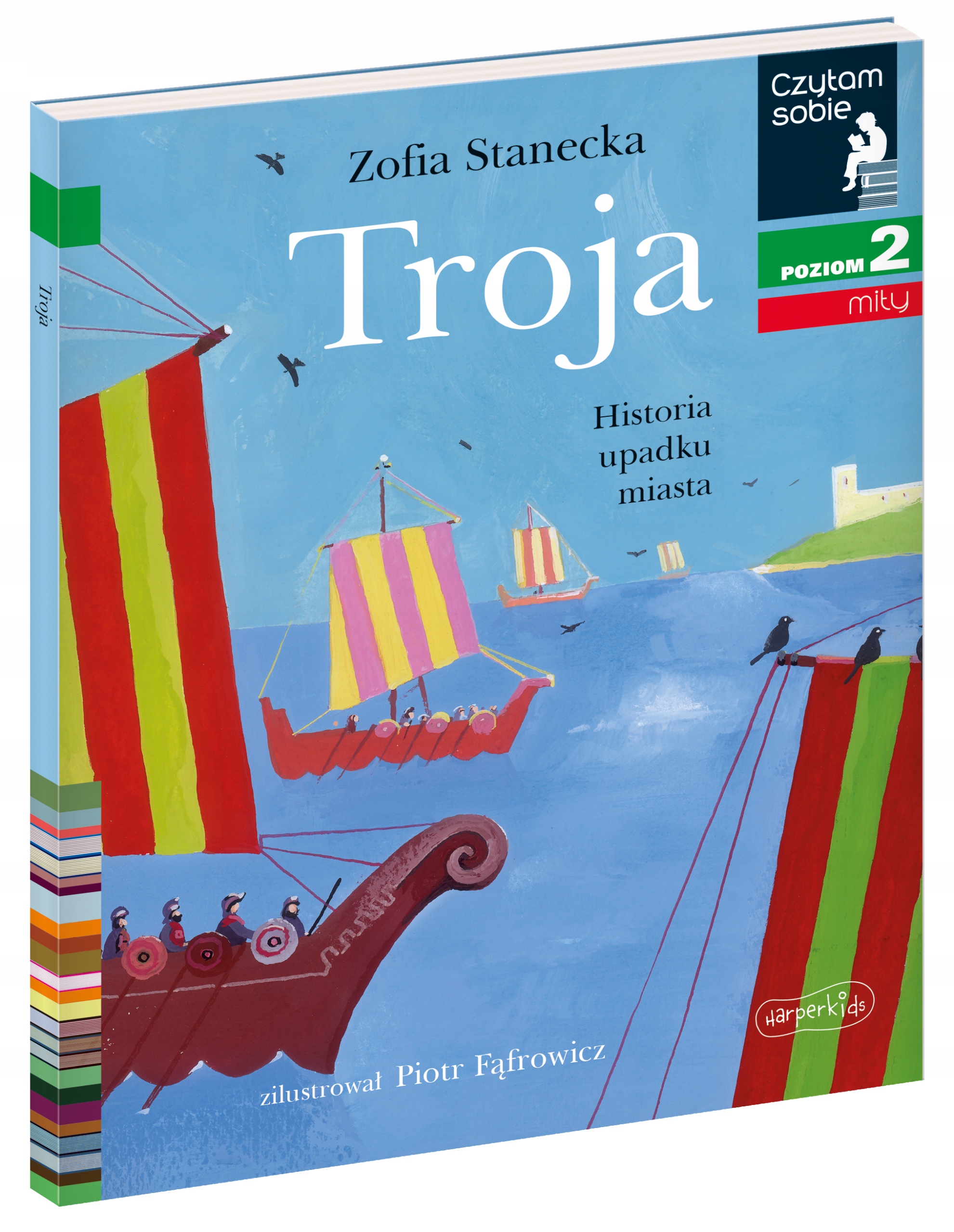 

Czytam sobie Poziom 2 Troja Historia upadku miasta