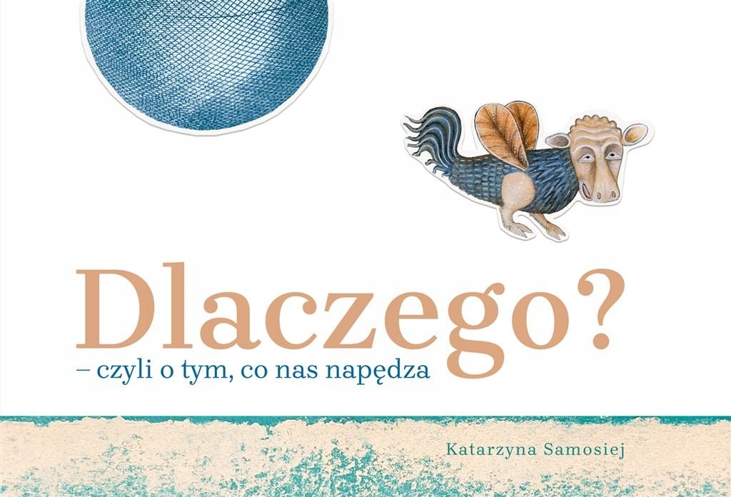 Čítanky pro 7leté dítě Knížka Proč tedy o tom, co nás pohání Zajímavá