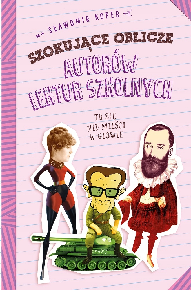

Szokujące tajemnice autorów lektur szkol. Koper