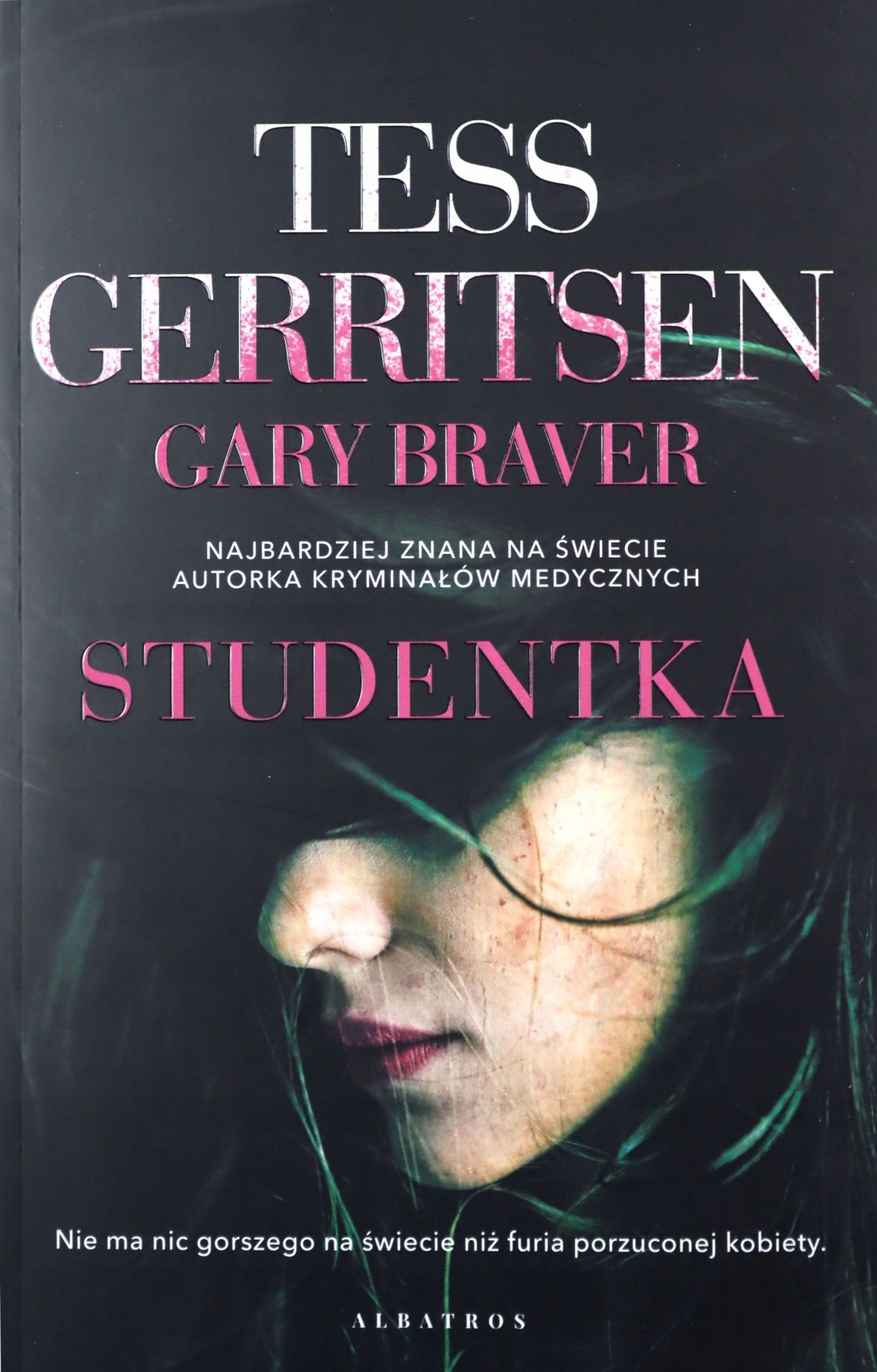 

Studentka Tess Gerritsen, Gary Braver (książka)