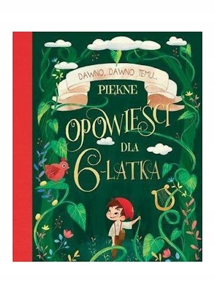 Dawno, Dawno Temu... Piękne Opowieści Dla 6- Latka-Zdjęcie-0
