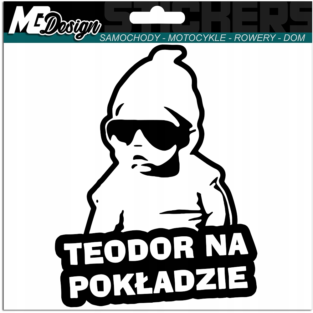 

Teodor W Samochodzie naklejka Auto 18x14 kolor