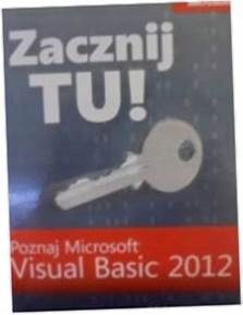 Zacznij Tu! Poznaj Microsoft Visual Basic 2012