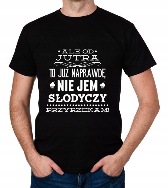 

koszulka Od Jutra Nie Jem Słodyczy