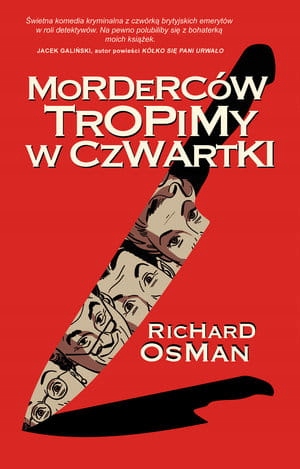 MORDERCÓW TROPIMY W CZWARTKI RICHARD OSMAN