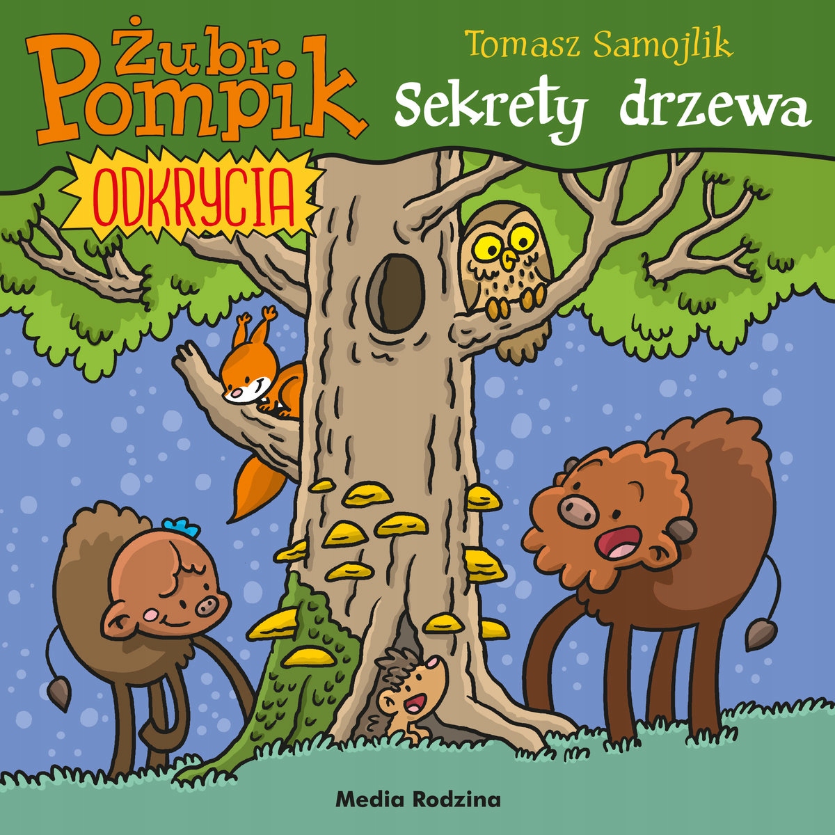 

Żubr Pompik. Odkrycia. Tom 4. Sekrety drzewa