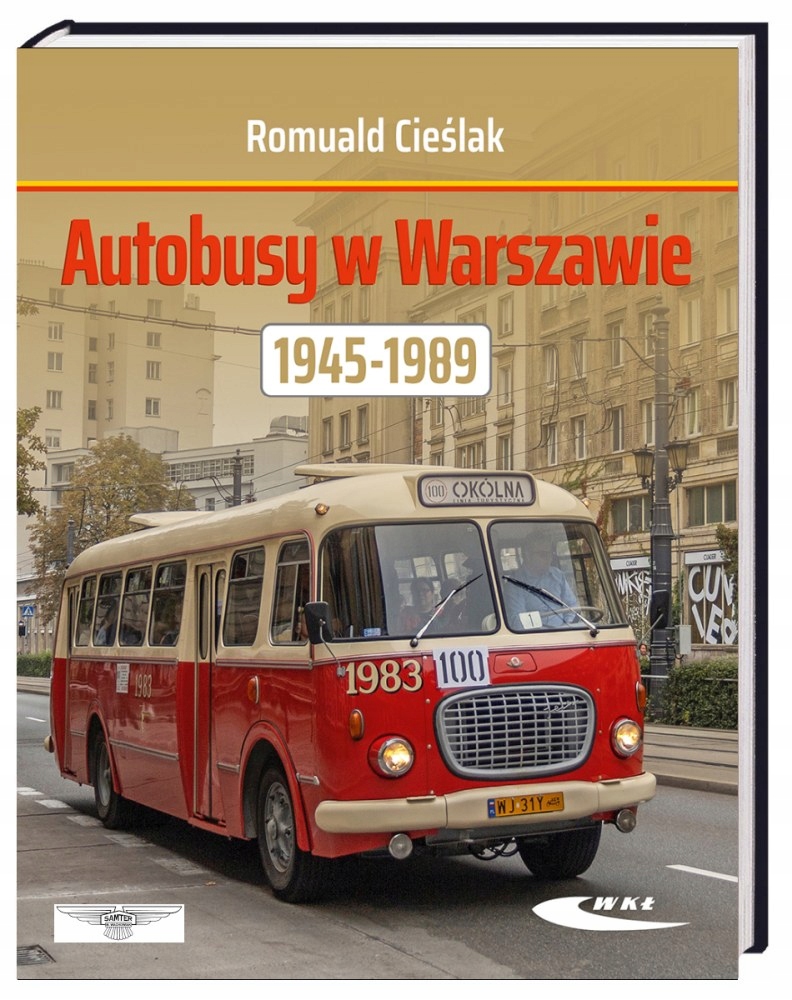 Autobusy w Warszawie 1945-89 Leyland Chausson Berliet Ikarus Jelcz +inne24h