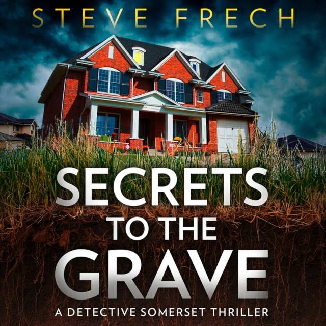 Secrets to the Grave - Frech, Steve AUDIOBOOK
