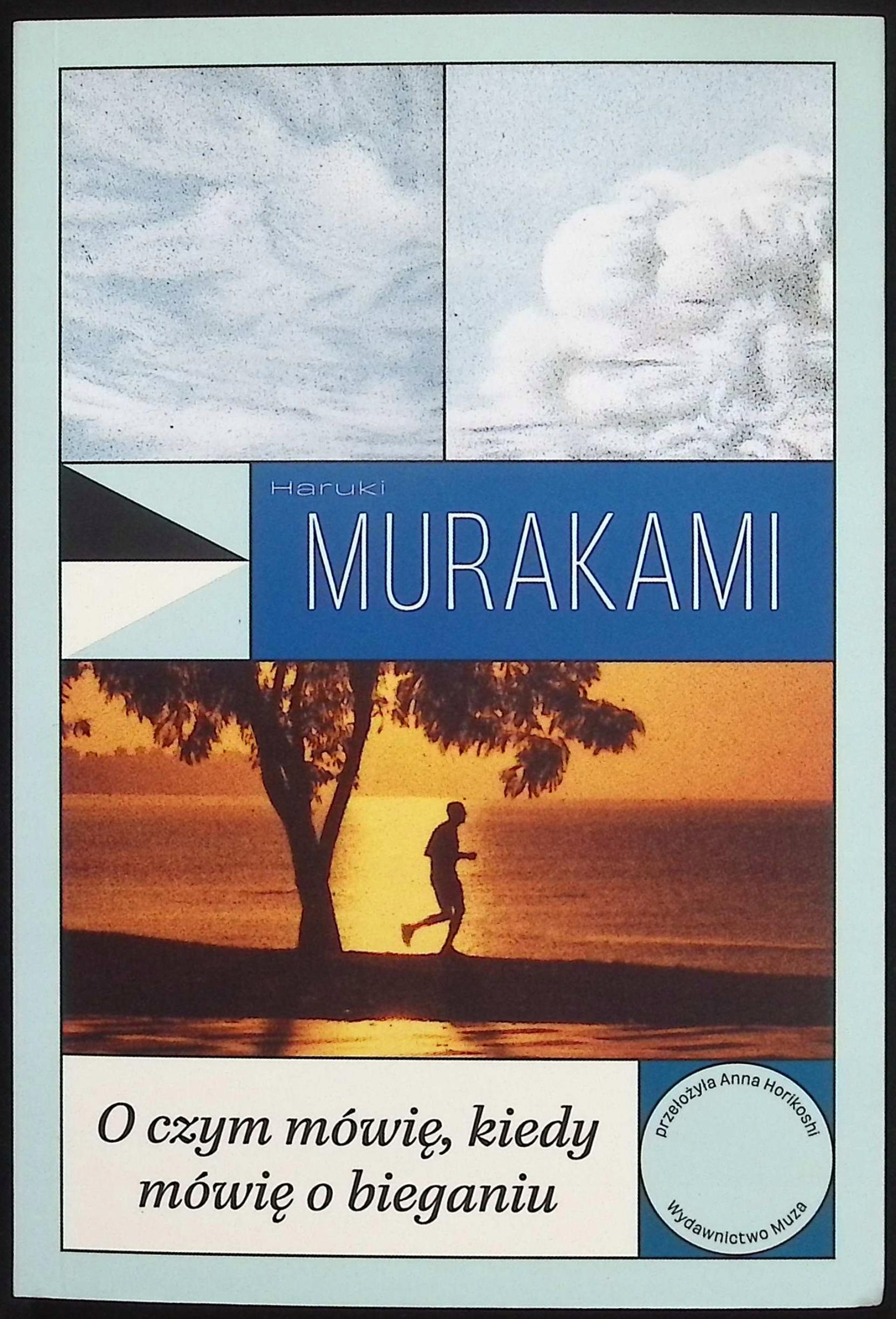 O czym mówię, kiedy mówię o bieganiu Haruki Murakami