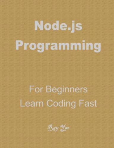 Yao, Ray NODE.JS in 8 Hours, For Beginners, Learn Coding Fast!