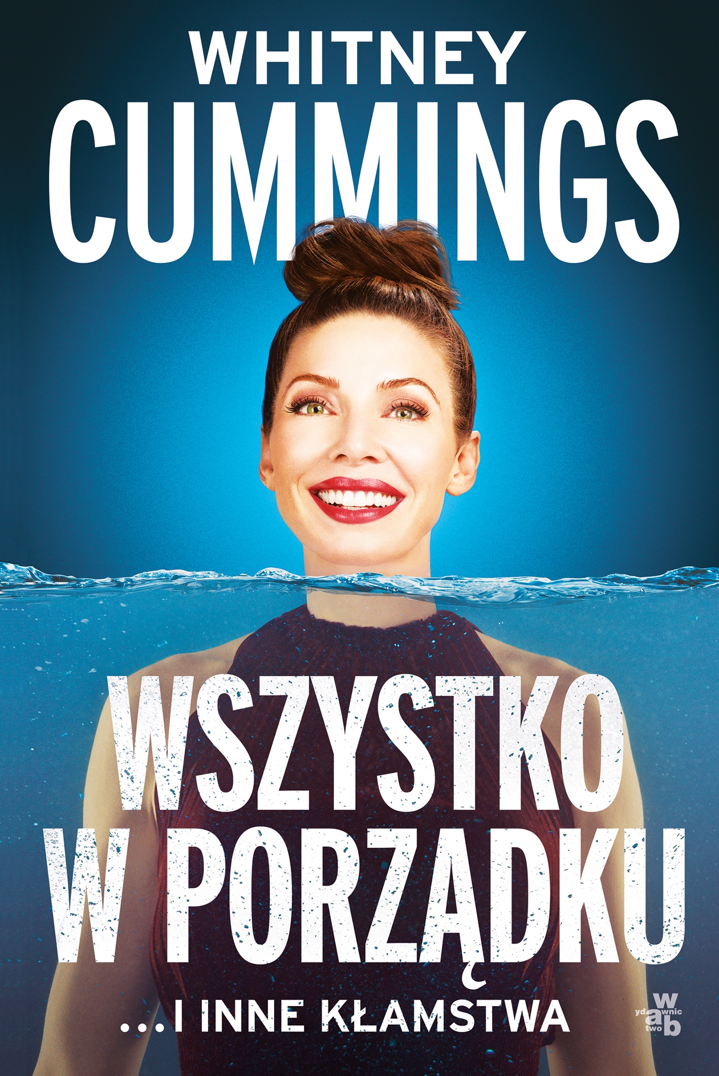 Wszystko w porządku i inne kłamstwa. Wab