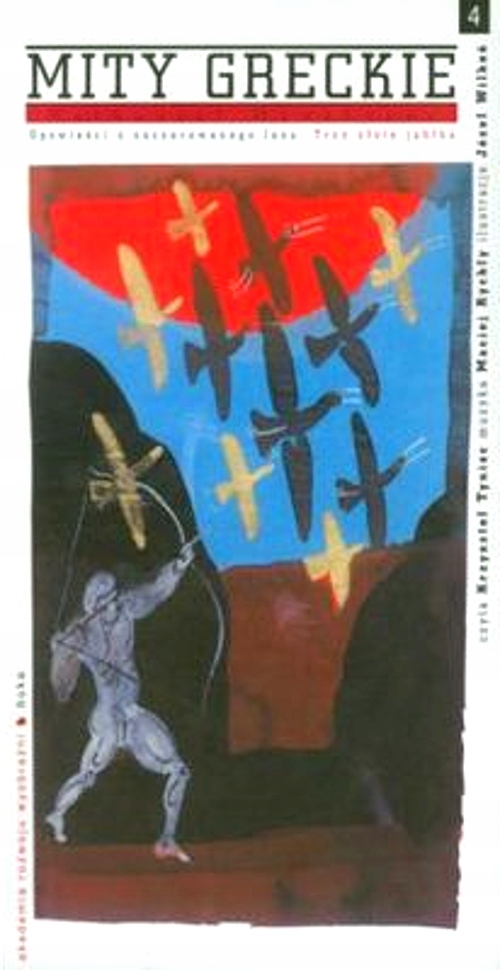 TRZY ZŁOTE JABŁKA. OPOWIEŚCI Z ZACZAROWANEGO LASU. MITY GRECKIE. TOM 4 + C