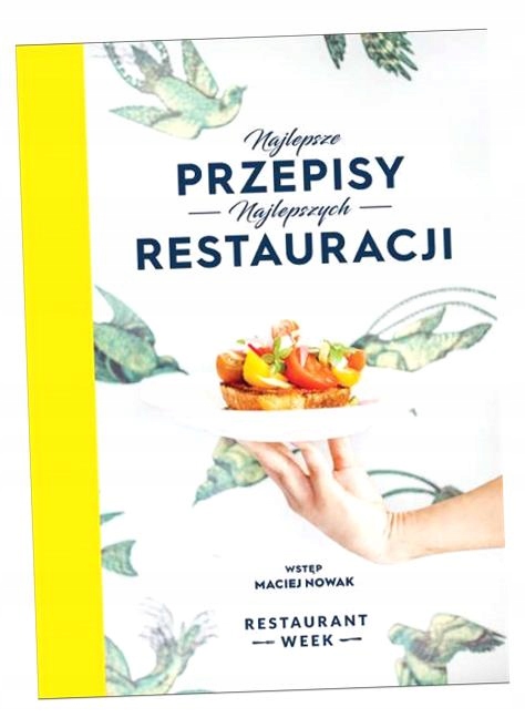 Najlepsze Przepisy Najlepszych Restauracji Weronika Lewandowska