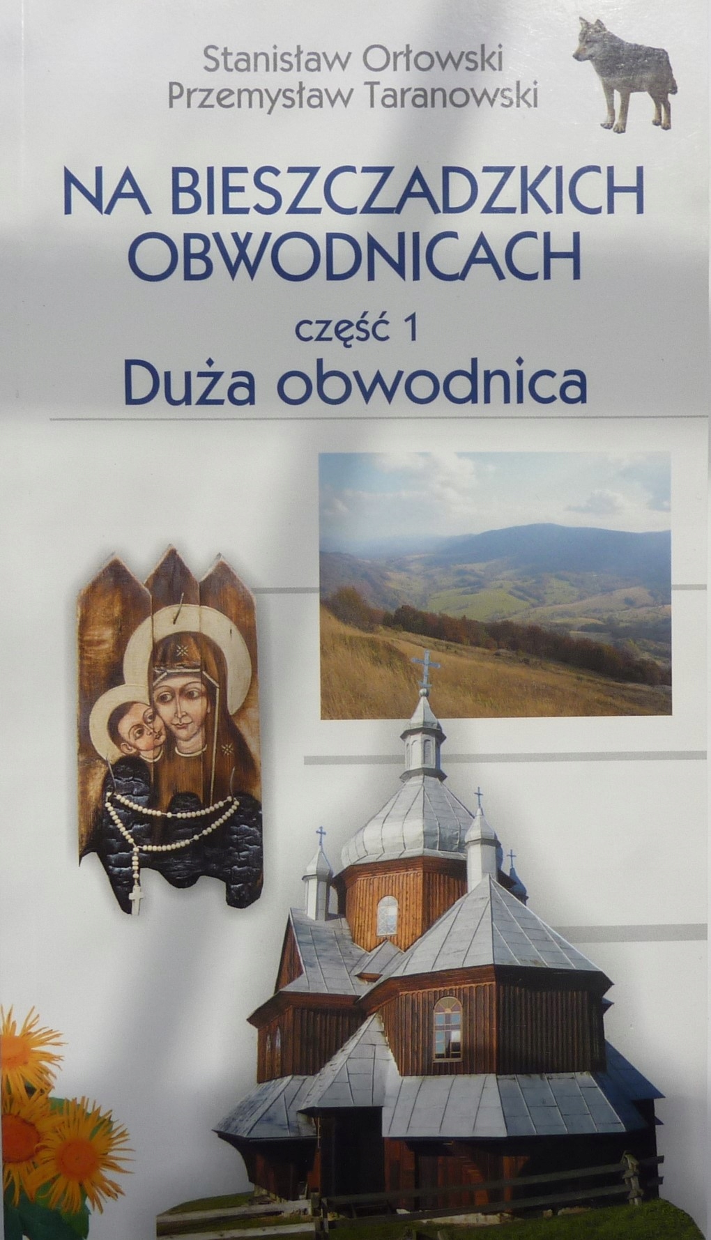Na Bieszczadzkich Obwodnicach Duża Obwodnica 1.