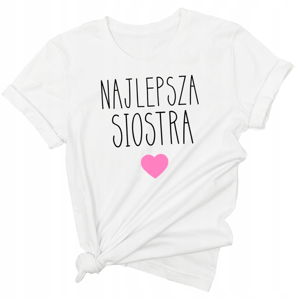 

koszulka dla najlepszej siostry napis dla Bff S/m
