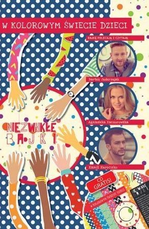 NIEZWYKŁE BAJKI - W KOLOROWYM ŚWIECIE DZIECI + CD KARINA MORA, MALWINA KAŹM