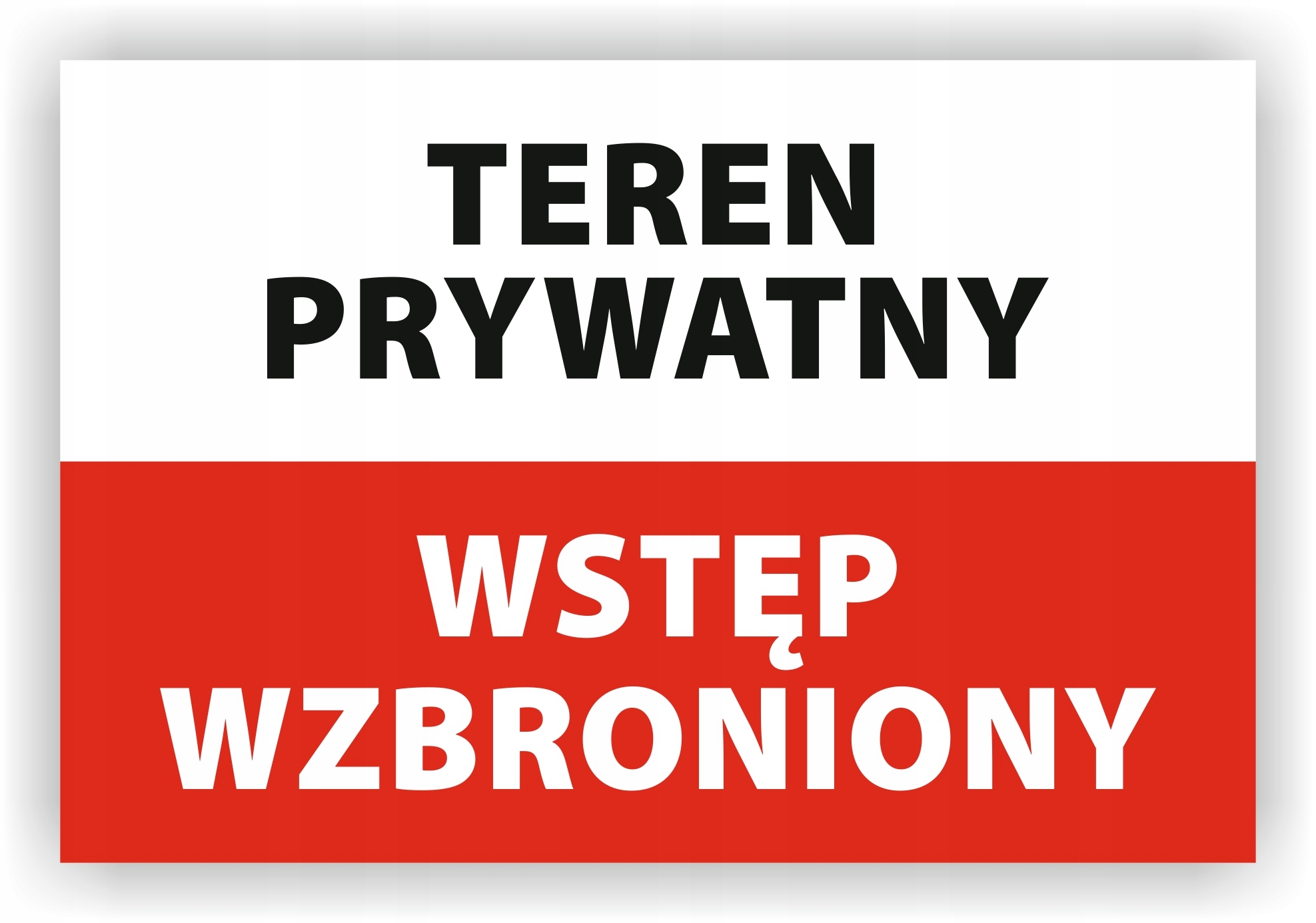 

Tabliczka Teren Prywatny-Wstęp wzbroniony 30X20 Uv