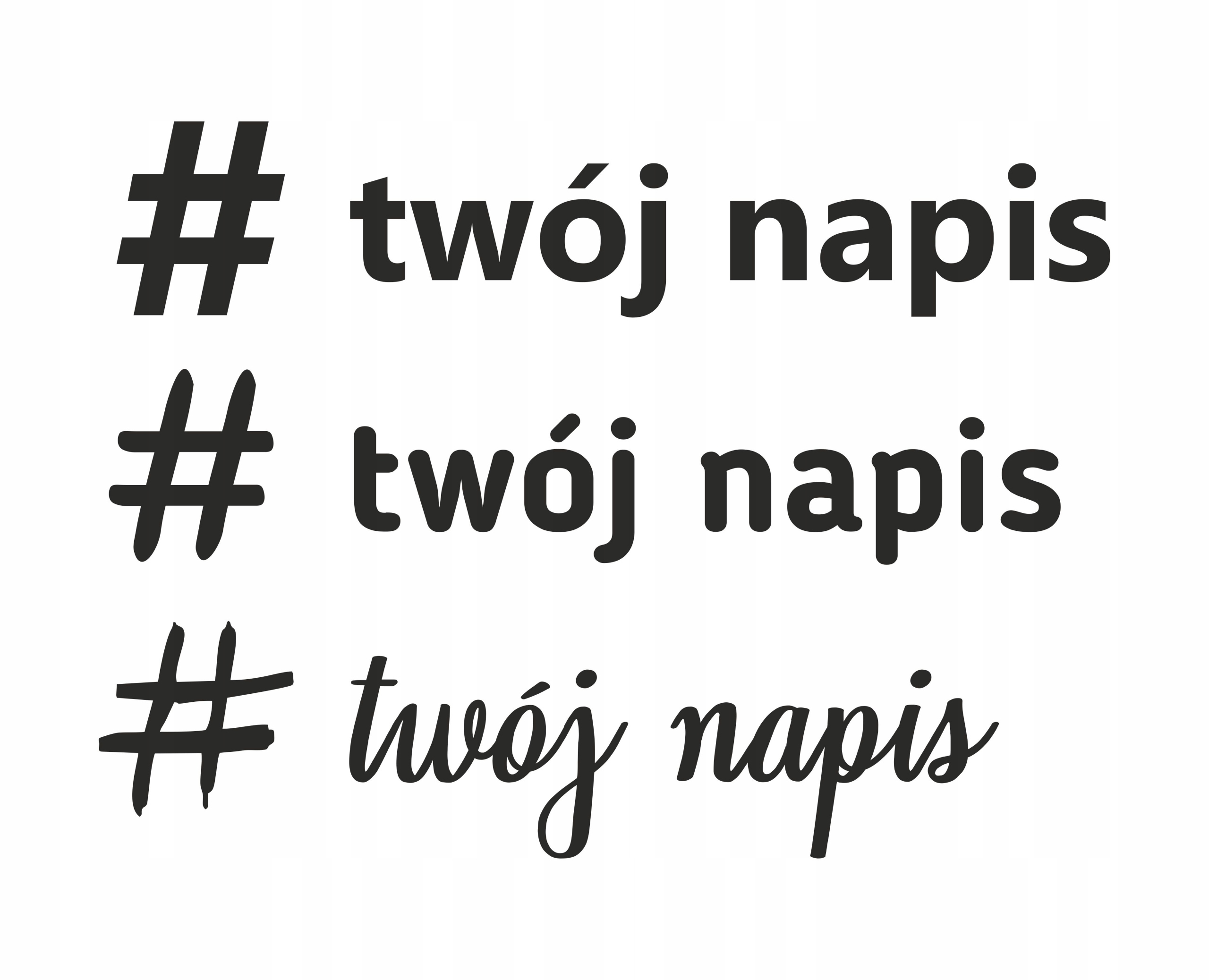 

Naklejka hasztag nazwa naklejki napis