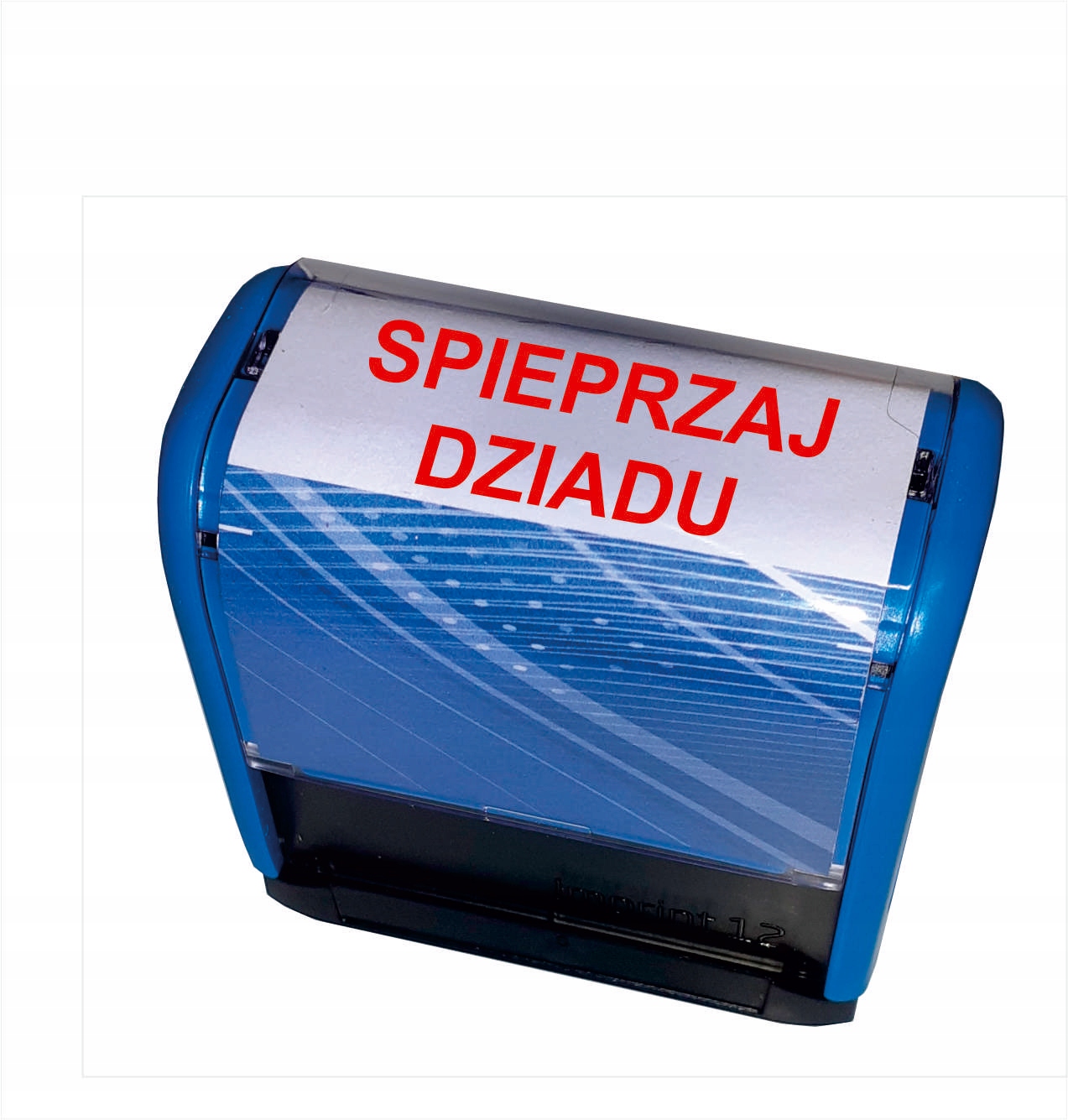 Pieczątka "SPIEPRZAJ DZIADU"