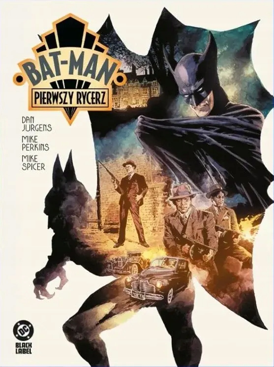 Bat-Man Pierwszy rycerz Dan Jurgens, Mike Perkins
