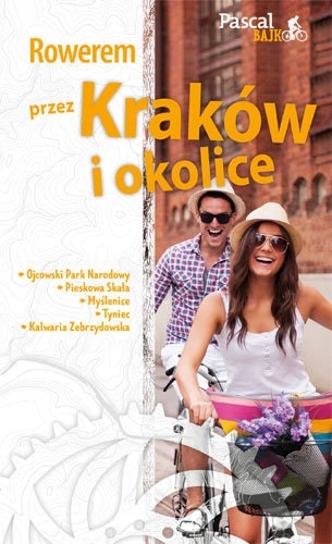 Rowerem przez Kraków i okolice Maciej Sordyl