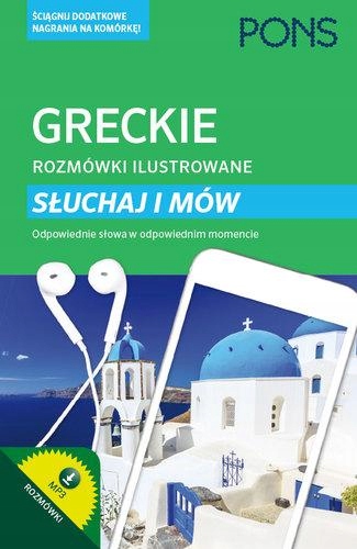GRECKIE ROZMÓWKI ILUSTROWANE SŁUCHAJ I MÓW PONS