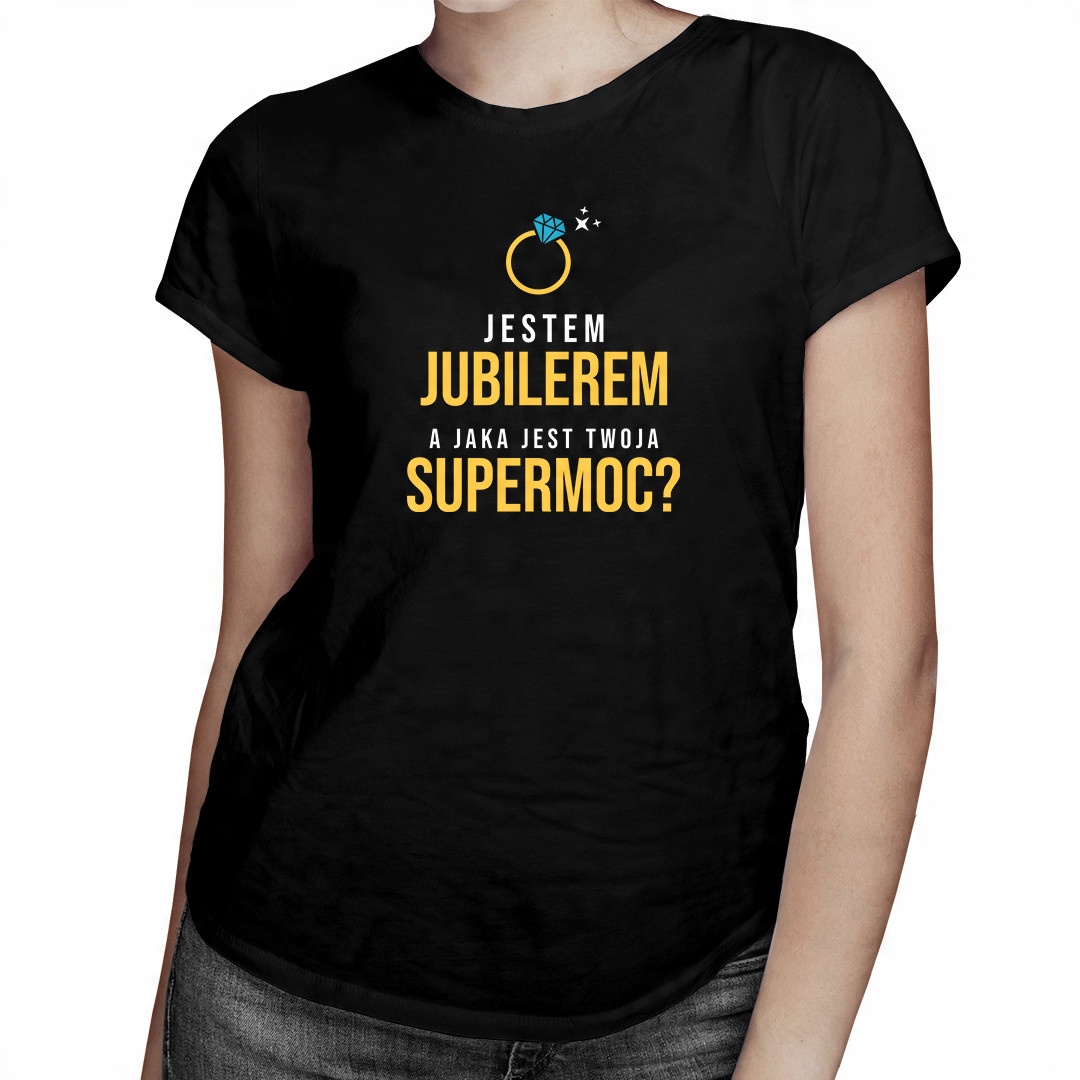 

Jestem jubilerem - koszulka dla jubilera