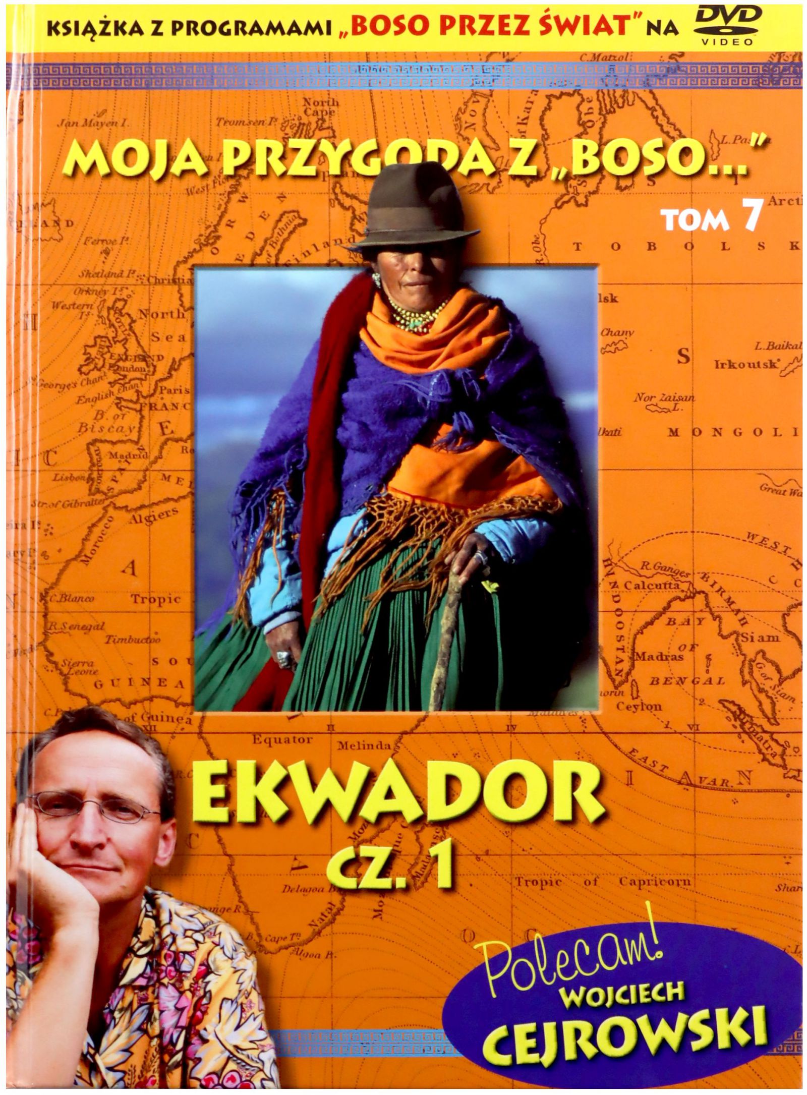 

Moja Przygoda Z Boso Ekwador 1 (DVD) W. Cejrowski
