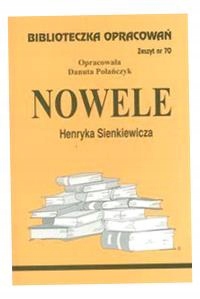 Biblioteczka Opracowań Nr 070 Nowele H. Sienkiewicz Danuta Polańczyk