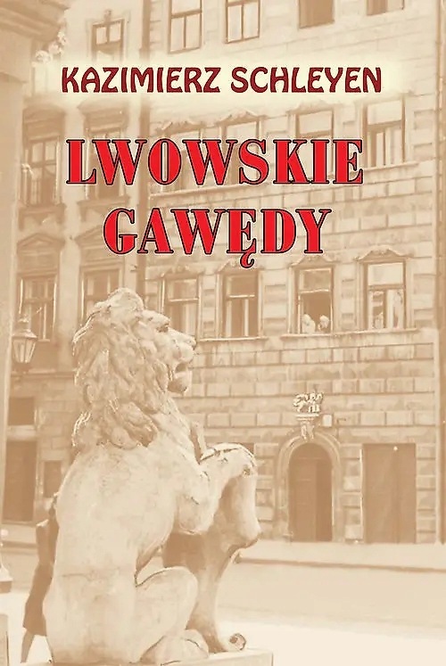 Lwowskie gawędy. Kazimierz Schleyen