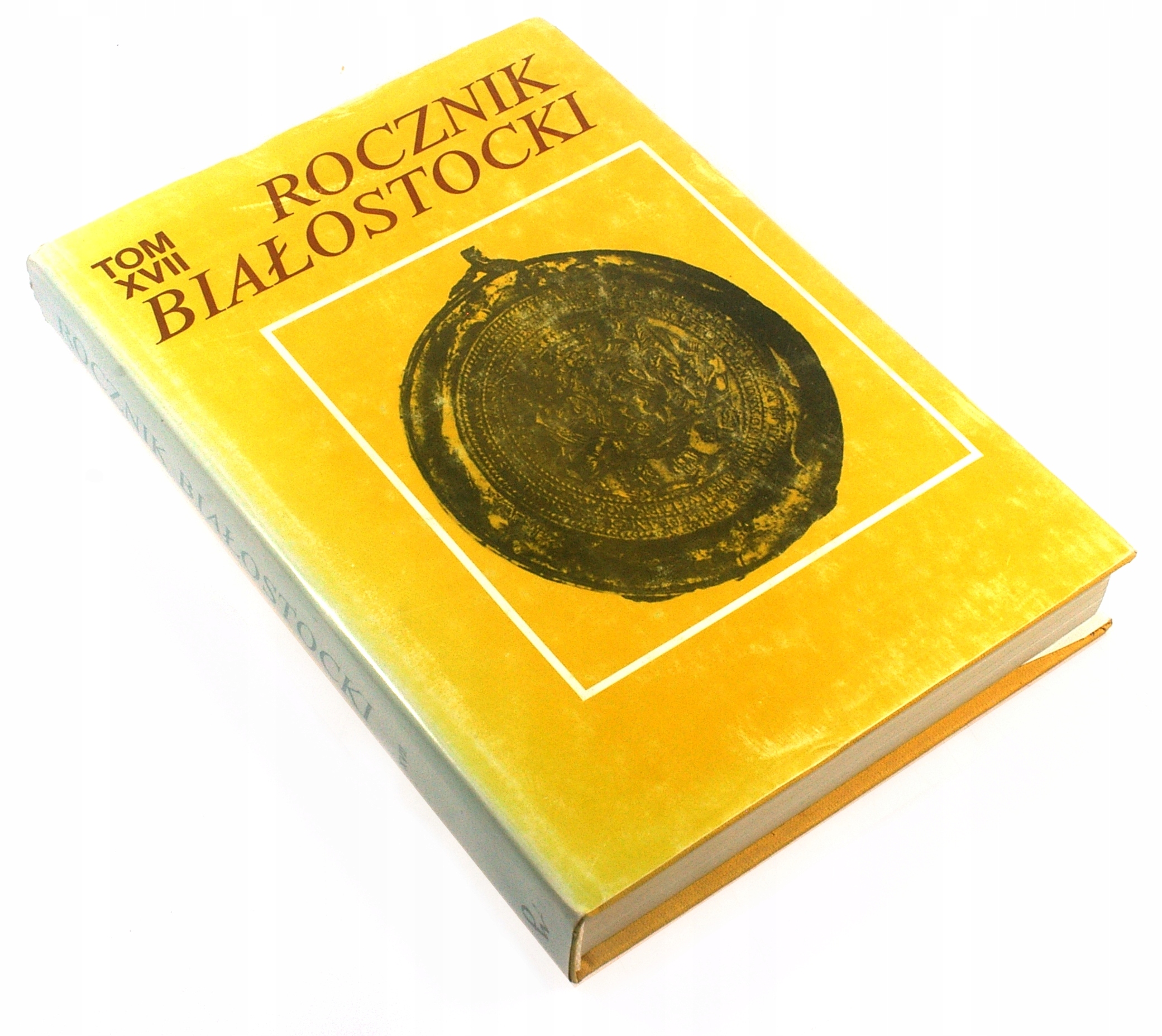 ROCZNIK BIAŁOSTOCKI tom XVII 17