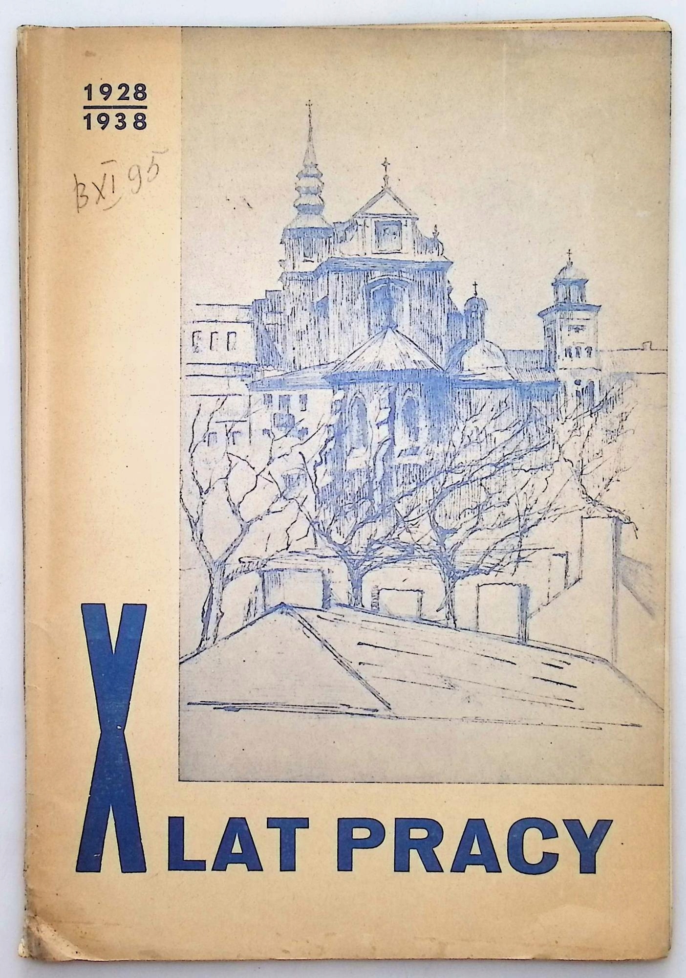 X lat pracy 1928-1938 - red. Dłużewski, Rytel, Szczęsny