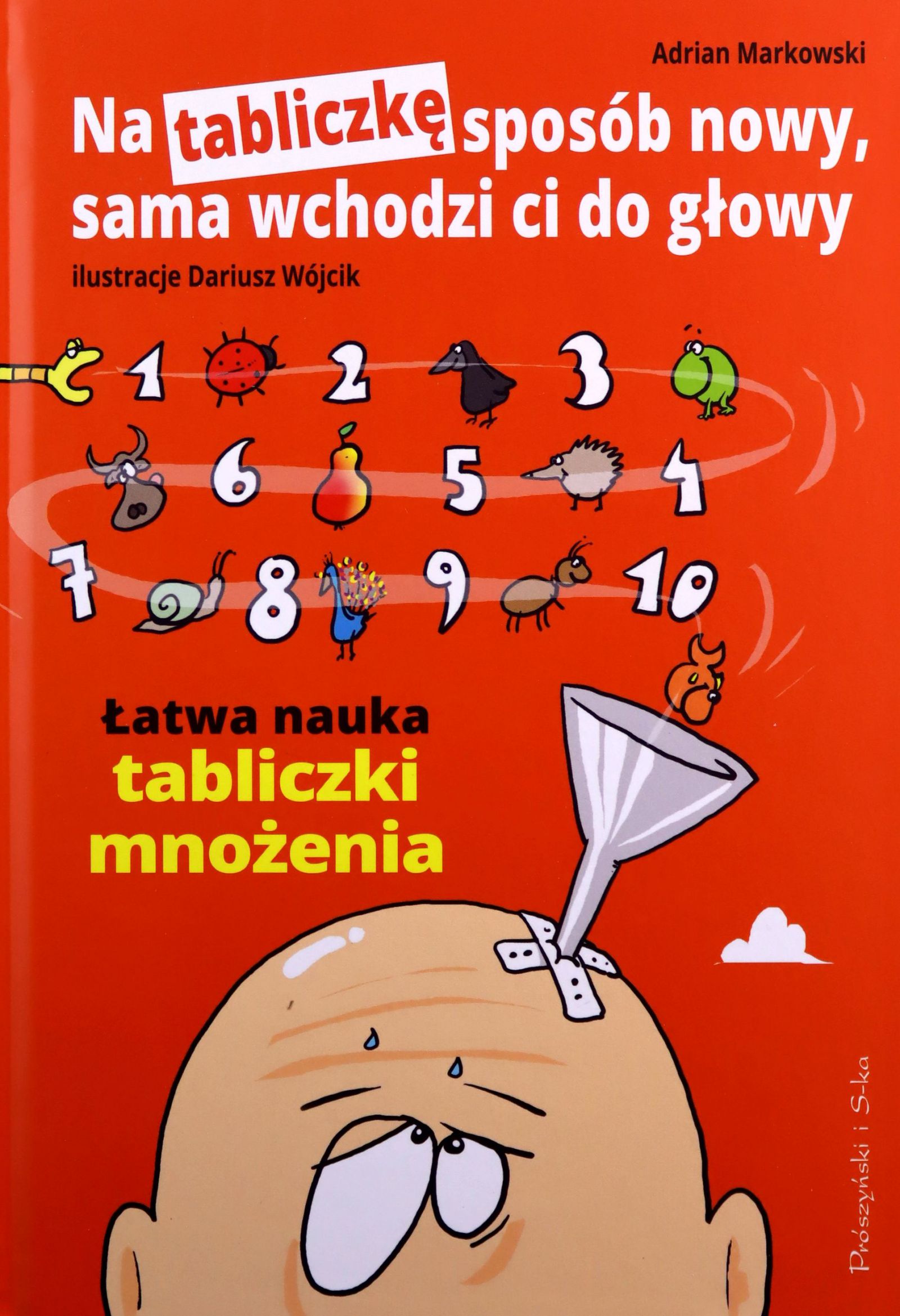 Na Tabliczkę Sposób Nowy,sama Wchodzi CI Do Głowy