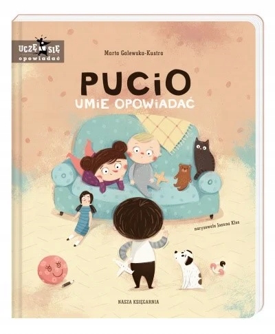 Pucio umie opowiadać. Uczę się opowiadać
