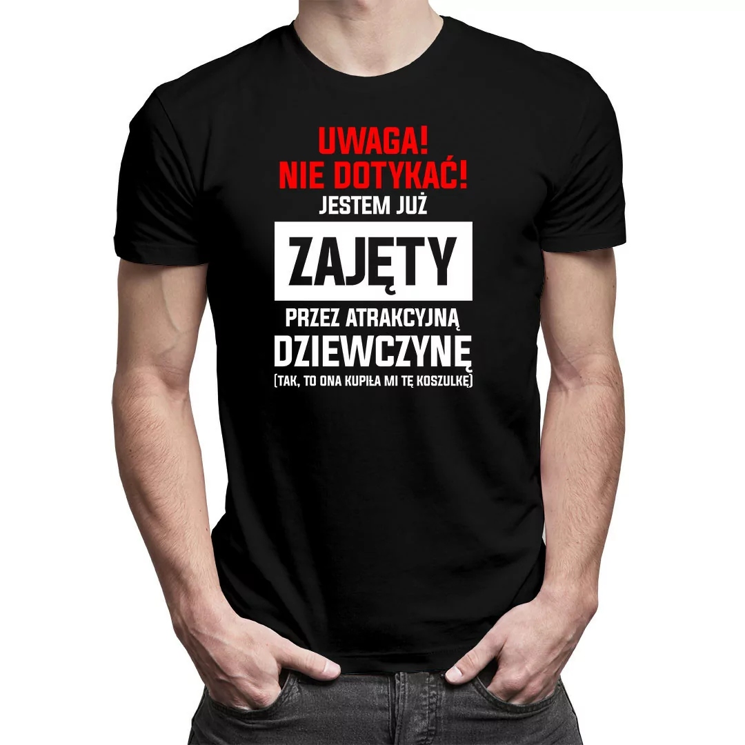 

Koszulka Nie dotykać Jestem już zajęty