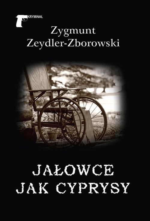 Jałowce jak cyprysy Zygmunt Zeydler-Zborowski