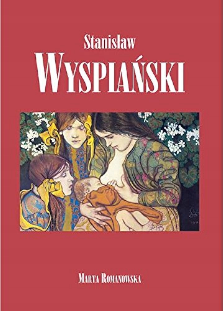 Stanisław Wyspiański. Marta Romanowska U