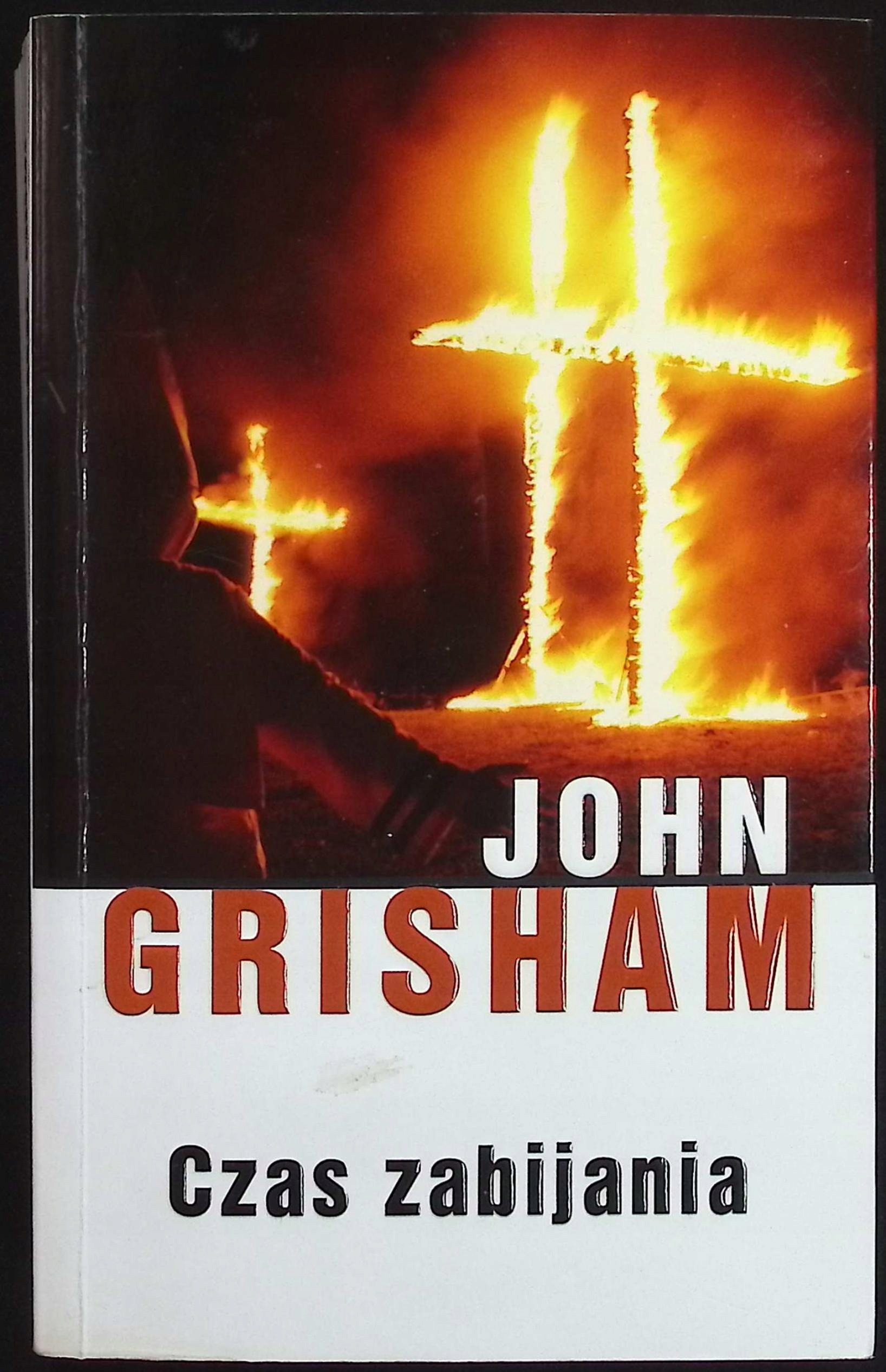 Czas zabijania - John Grisham