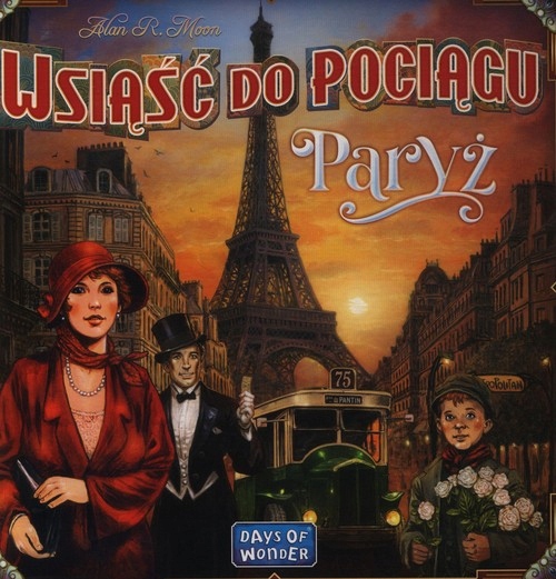 Wsiąść do Pociągu: Paryż Moon Alan R.