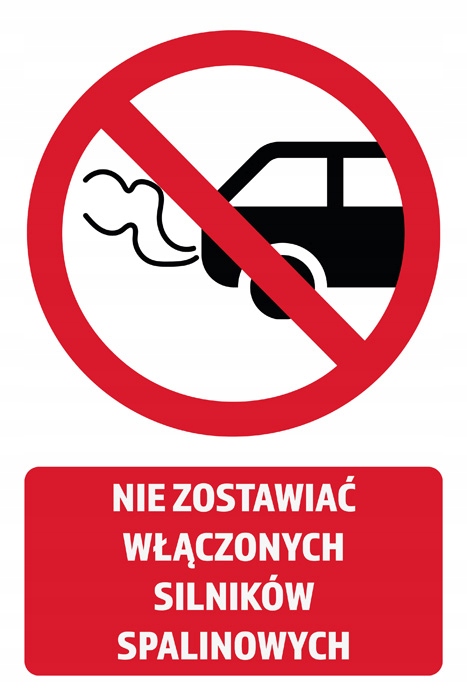 NIE ZOSTAWIAĆ WŁĄCZONYCH SILNIKÓW PCV 19X29cm