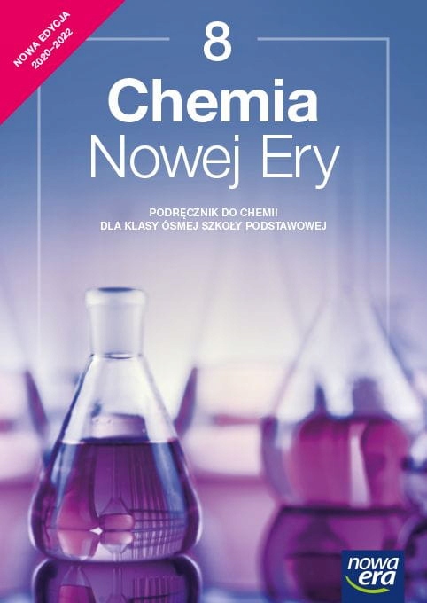 CHEMIA NOWEJ ERY KLASA 8 PODRĘCZNIK NOWA ERA