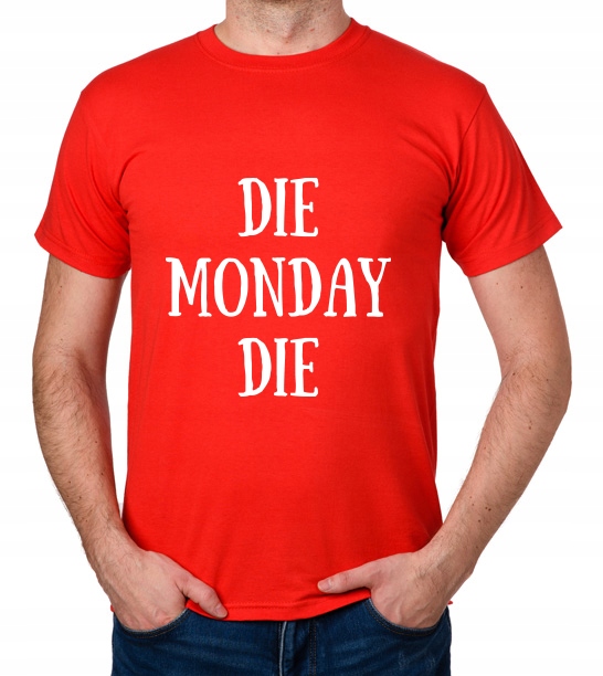 

koszulka Die Monday Die prezent