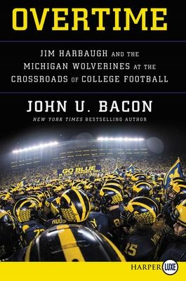 Overtime Jim Harbaugh and the Michigan Wolverines