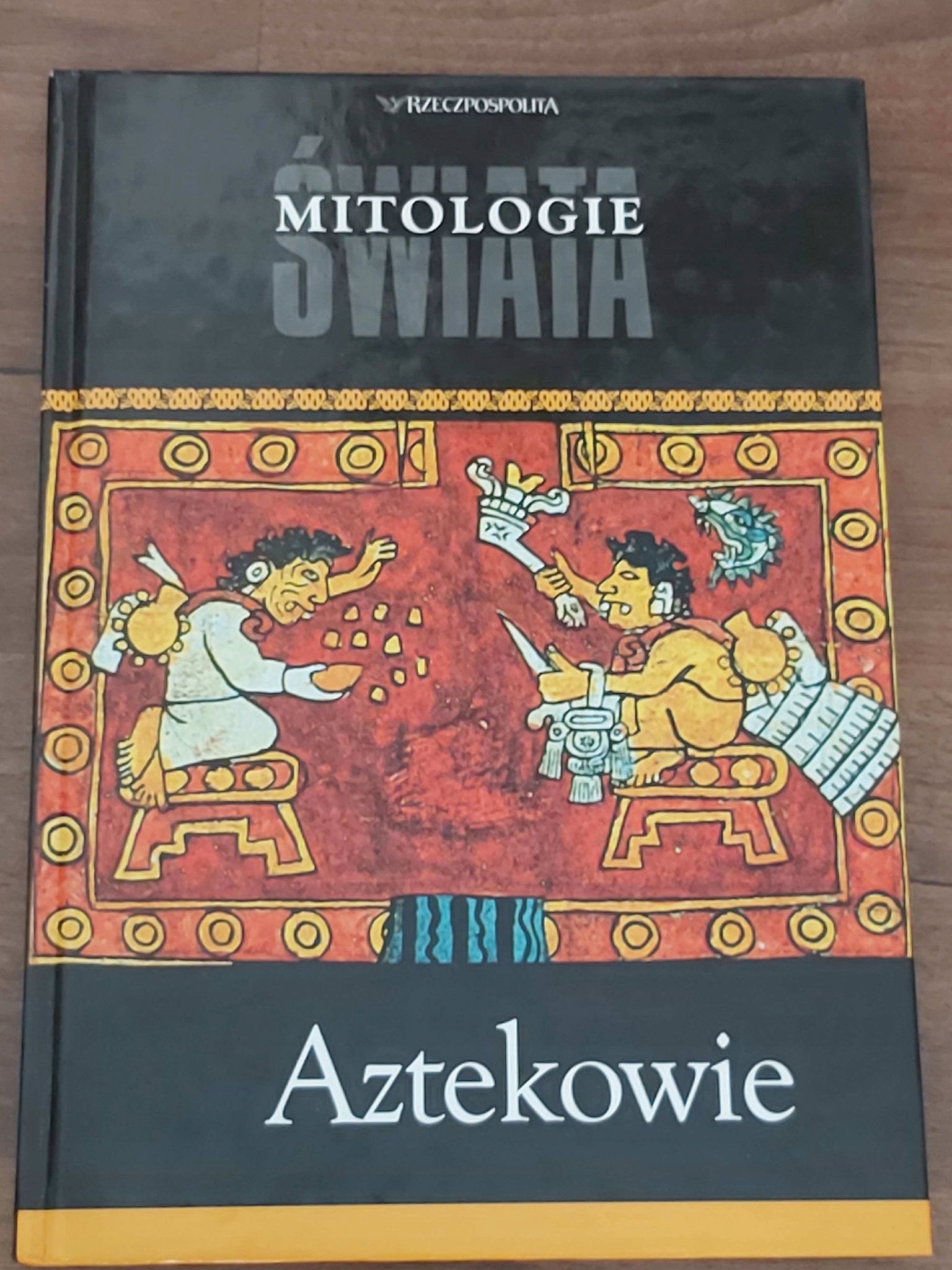 Aztekowie Justyna Olko