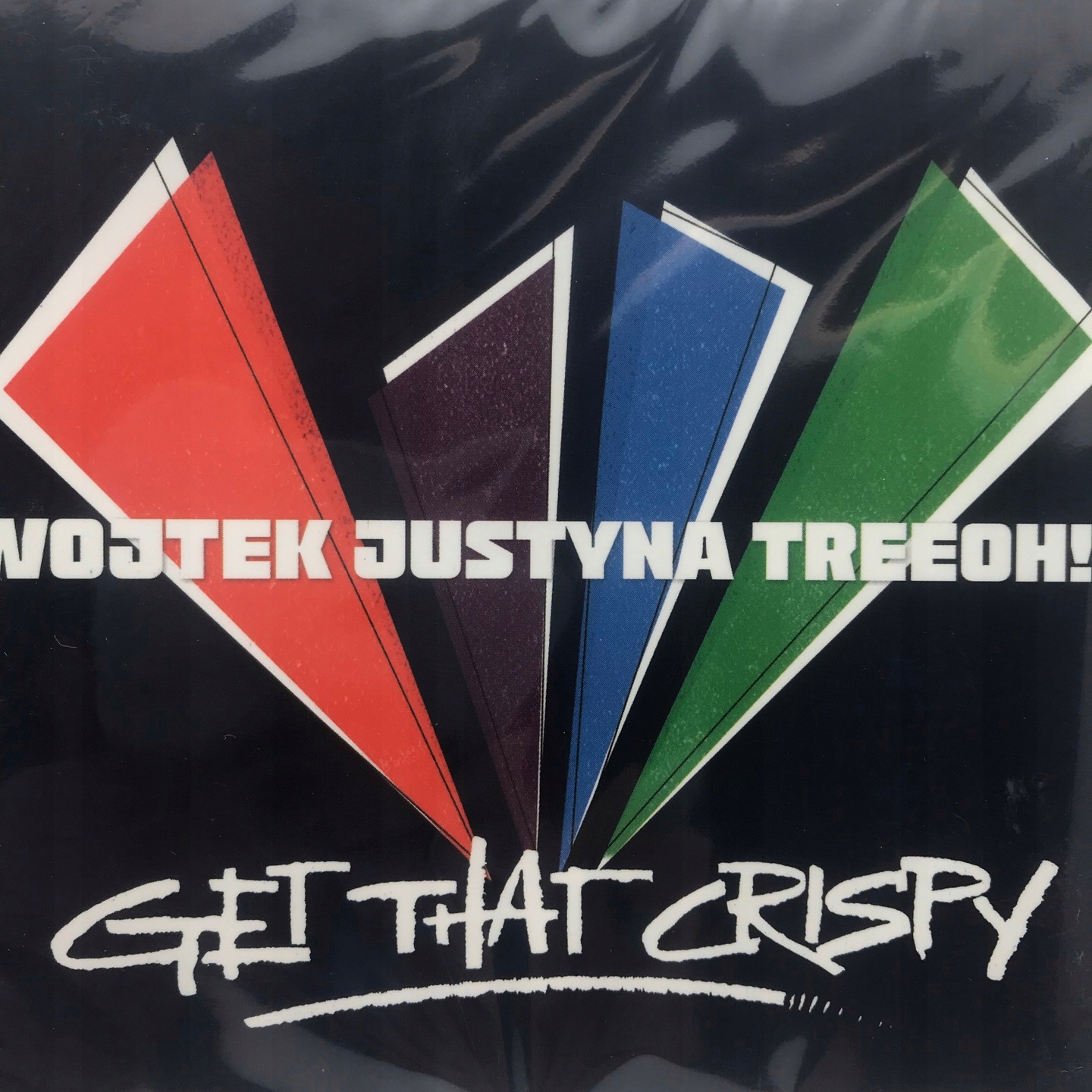 CD Wojtek Justyna TreeOh! Get That Crispy